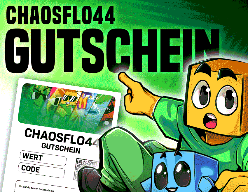 Chaosflo44 Gutschein